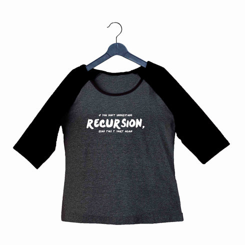 Coding Nerd Engineering RECURSION Custom Printed Graphic Design Raglan T-Shirt for Women